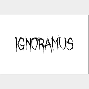 Ignoramus Posters and Art